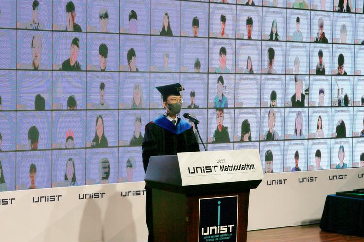 [2022 Matriculation] "UNIST is the Cradle of S&T where You Can Grow into the Future Leaders of Tomorrow!"